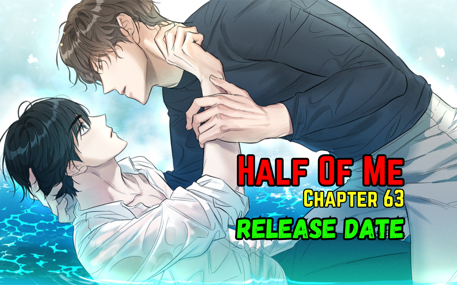 Half Of Me Chapter 63 Release Date