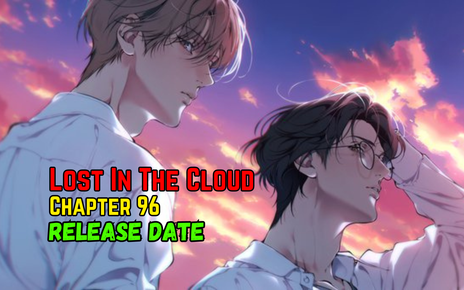 Lost In The Cloud Chapter 96 Release Date