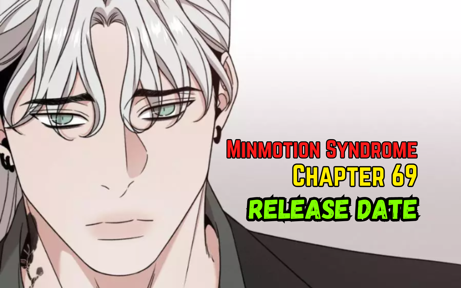 Minmotion Syndrome Chapter 69 Release Date