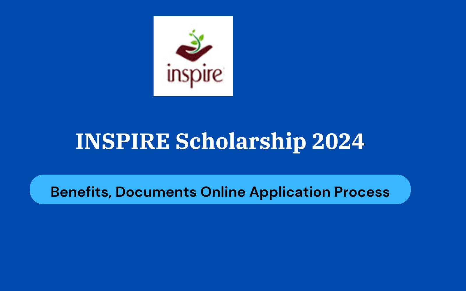 INSPIRE Scholarship 2024